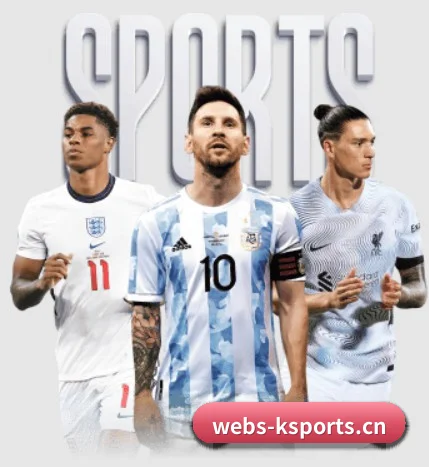 k体育 APP（KSPORTS）